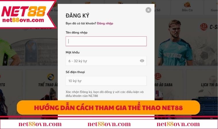 Hướng dẫn cách tham gia Thể Thao NET88